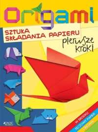 Origami. Sztuka składania papieru &#8211; pierwsze kroki