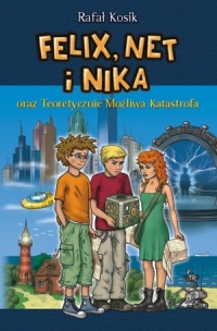 Felix, Net i Nika oraz Teoretycznie Możliwa Katastrofa (#2 w serii)