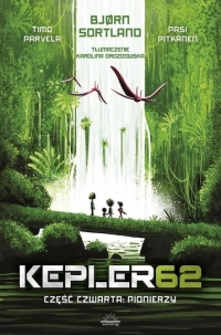 Kepler62. Tom 4: Pionierzy