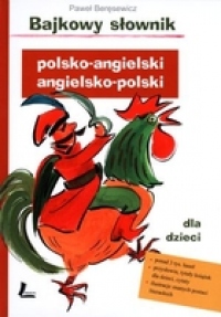Bajkowy słownik polsko- angielski, angielsko- polski, dla dzieci