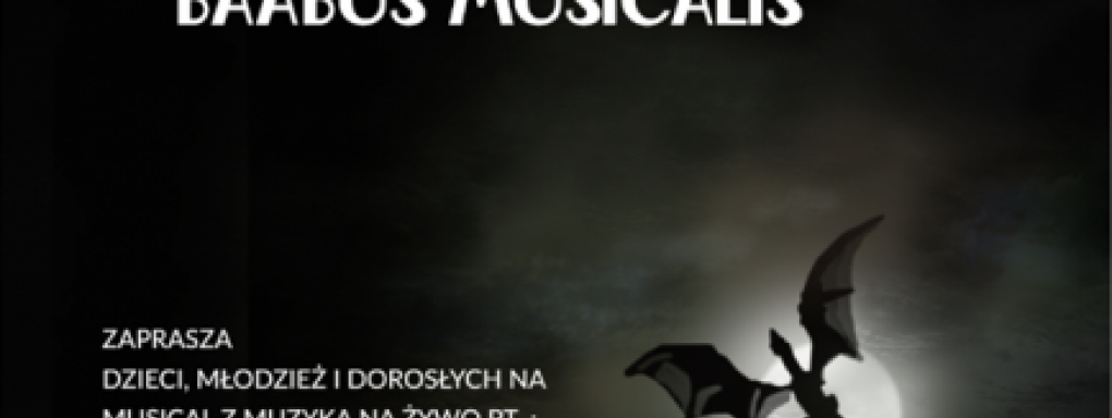 Bazyliszek- Sopocki Teatr Muzyczny Baabus Musicalis