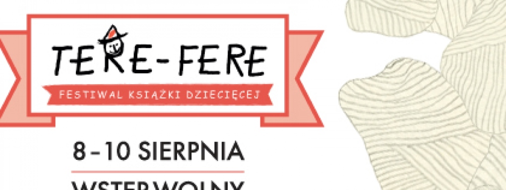 Tere-Fere - warszawski festiwal książki dziecięcej