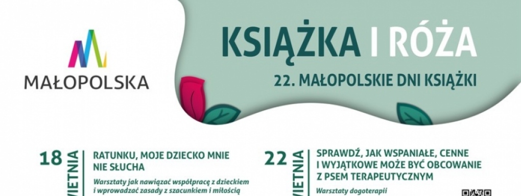 22. Małopolskie Dni Książki "Książka i Róża"