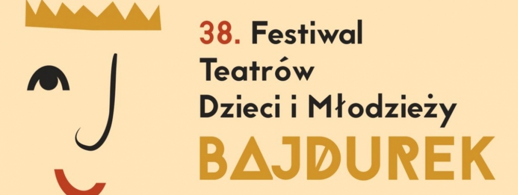 38. Festiwal Teatrów Dzieci i Młodzieży BAJDUREK już 15 i 16 maja!