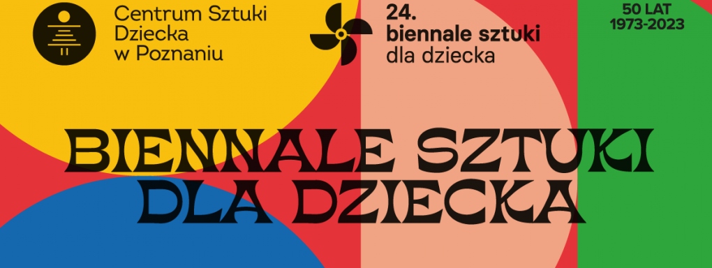 24. Biennale Sztuki dla Dziecka - PRZYSZŁOŚĆ