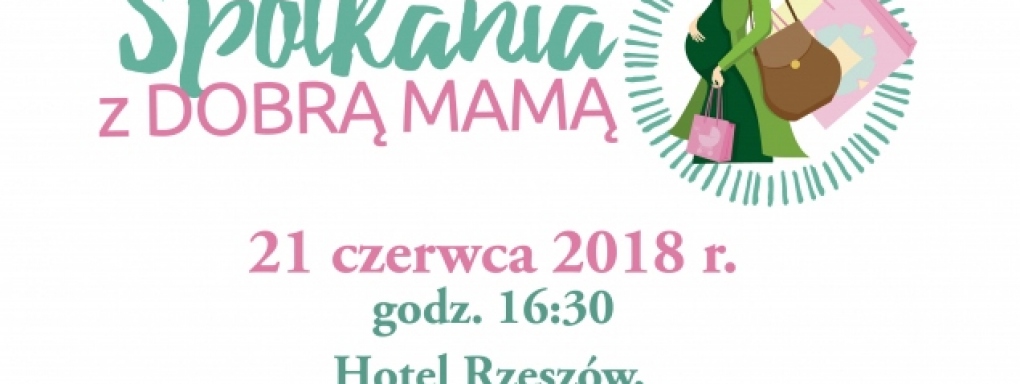 XVIII edycja warsztatów dla kobiet w ciąży z cyklu Spotkania z DOBRĄ MAMĄ.