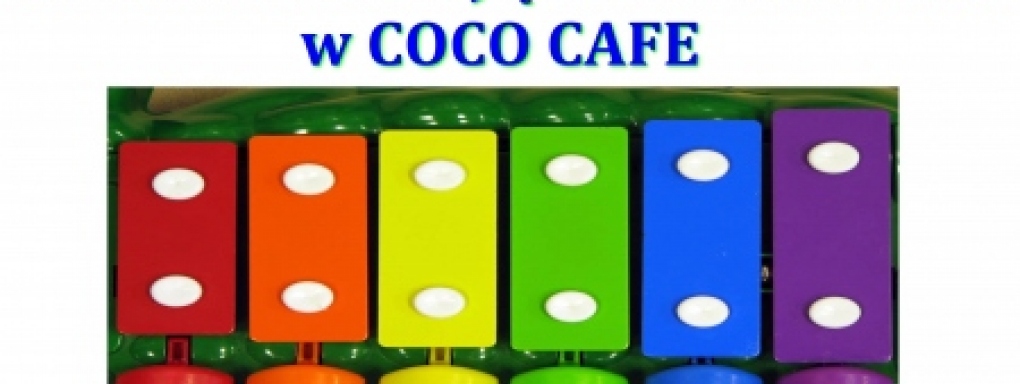 Pokazowe zajęcia umuzykalniająco &#8211; rytmiczne w Coco Cafe