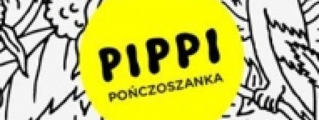 Pippi Pończoszanka. Spektakl w namiocie cyrkowym