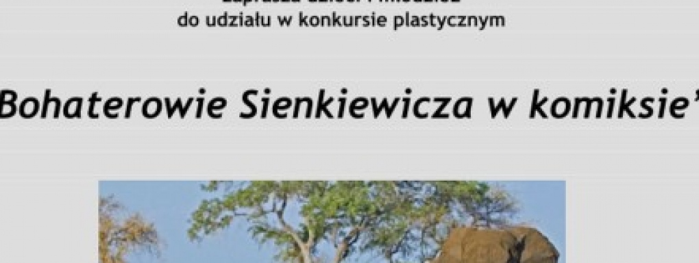 Bohaterowie Sienkiewicza w komiksie. Konkurs