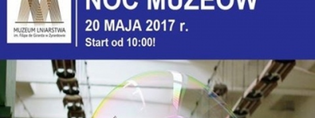 Noc Muzeów - 20 maja 2017 r. - Muzeum Lniarstwa w Żyrardowie