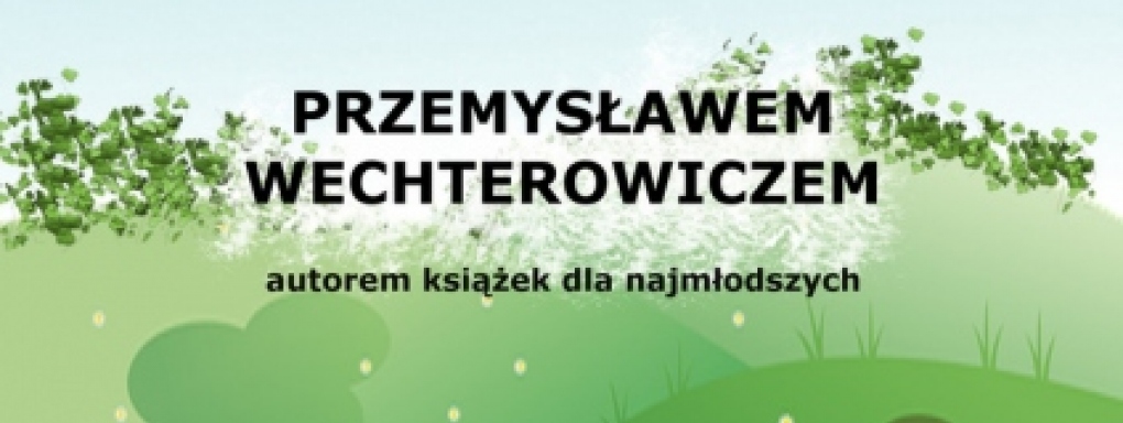 Spotkanie autorskie z Przemysławem Wechterowiczem