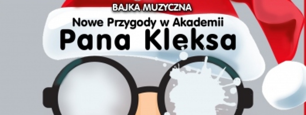 Mikołajki w MCK - Nowe przygody w Akademii Pana Kleksa