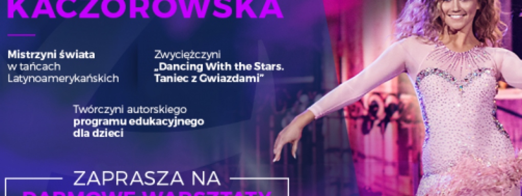 Taneczny koniec wakacji w Białej - Agnieszka Kaczorowska zaprasza na bezpłatne warsztaty