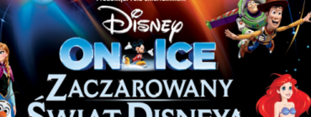 Disney On Ice: Zaczarowany Świat Disneya