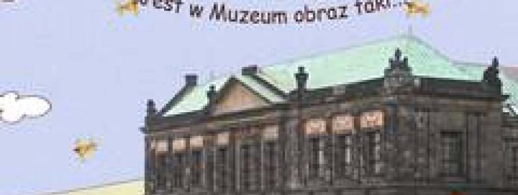 Muzealna Akademia Dziecięca - Przygoda XVII Jest w muzeum obraz taki...