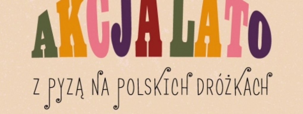 Z Pyzą na polskich dróżkach - akcja lato z książką