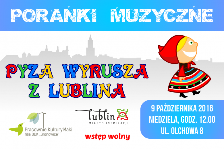 Najbliższy weekend w Lublinie - zestawienie najciekawszych wydarzeń (8-9 października) - Pyza wyrusza z Lublina w DDK "Bronowice - uczestnikom zostanie przybliżone piękno kultury ludowej, różnorodność regionalnych strojów, muzyki i tańców, legend, zwyczajów, gwary i obrzędów. Niedziela 12:00. Bezpłatnie.