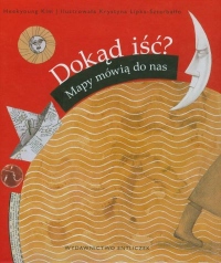 Dokąd iść? Mapy mówią do nas!