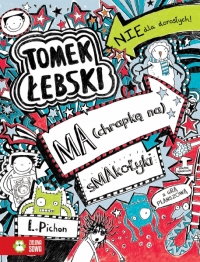 Tomek Łebski ma (chrapkę na) smakołyki t. 6