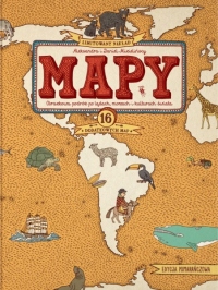 Mapy. Obrazkowa podróż po lądach, morzach i kulturach świata. Edycja pomarańczowa