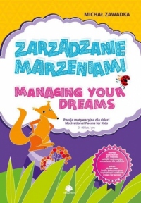 Zarządzanie marzeniami. Poezja motywacyjna dla dzieci