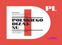 Ilustrowany elementarz polskiego dizajnu, czyli 100 projektów narysowanych przez 25 ilustratorów