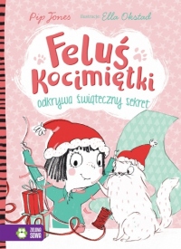 Feluś Kocimiętki odkrywa świąteczny sekret