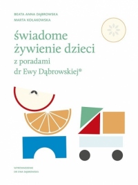 Świadome żywienie dzieci z poradami dr Ewy Dąbrowskiej?