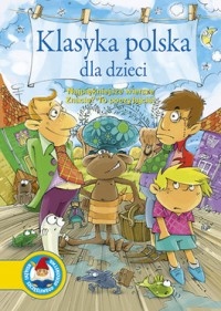 Klasyka polska dla dzieci. Najpiękniejsze wiersze.
