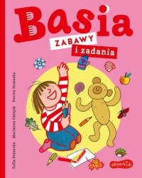 Basia. Zabawy i zadania