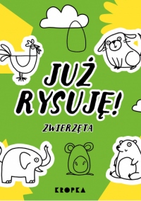 Już rysuję! Zwierzęta