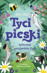 Tycipieski. Tom 1. Sekretni przyjaciele Zuzi