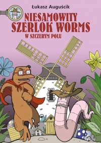 Niesamowity Szerlok Worms. W szczerym polu. Tom 2