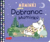 Dobranoc, Muminku. Muminki