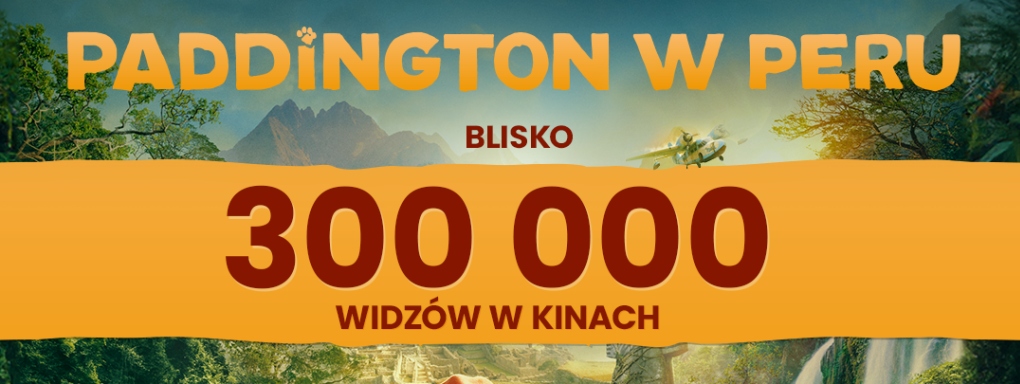 PADDINGTON W PERU z rewelacyjnym wynikiem po weekendzie otwarcia. Film już w kinach w całej Polsce!