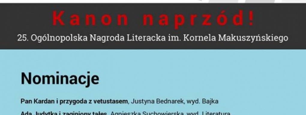 Nominacje do 25. Ogólnopolskiej Nagrody Literackiej im. Kornela Makuszyńskiego