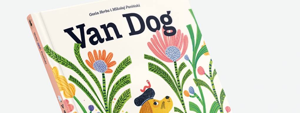 Książka "VAN DOG" będzie prezentowana na specjalnej wystawie podczas 58. Międzynarodowych Targach Książki dla Dzieci w Bolonii