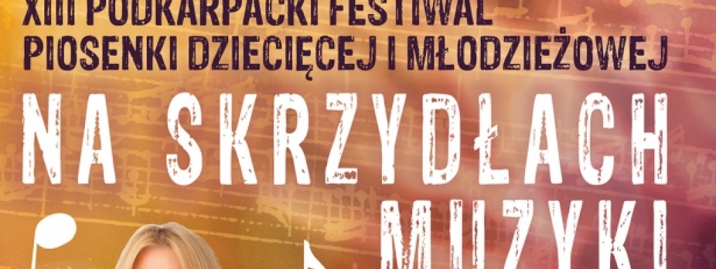 Majka Jeżowska przewodniczącą Jury Festiwalu &#8222;Na Skrzydłach Muzyki"