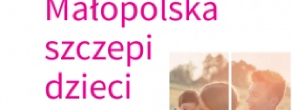 Bezpłatne szczepienia dla dzieci z Małopolski