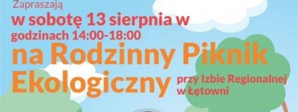 Rodzinny Piknik Ekologiczny w Łętowni 