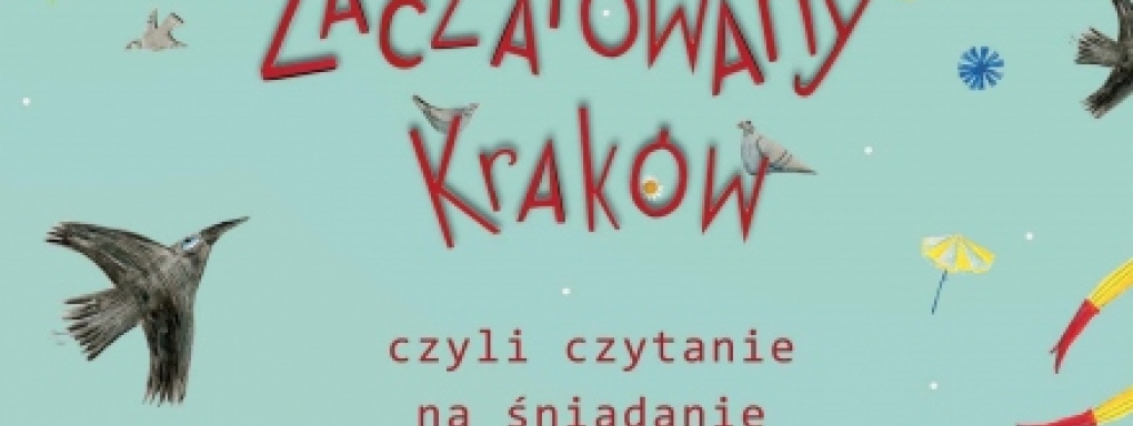 Zaczarowany Kraków, czyli czytanie na śniadanie