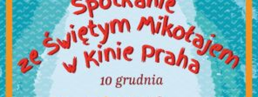 Spotkanie ze św. Mikołajem w Kinie Praha