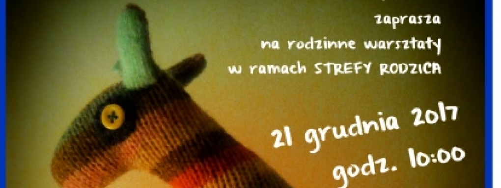 Rodzinne warsztaty w ramach czwartkowej Strefy Rodzica