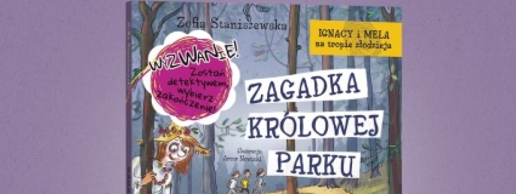 Czytanie na drugie śniadanie. Zagadka Królowej Parku