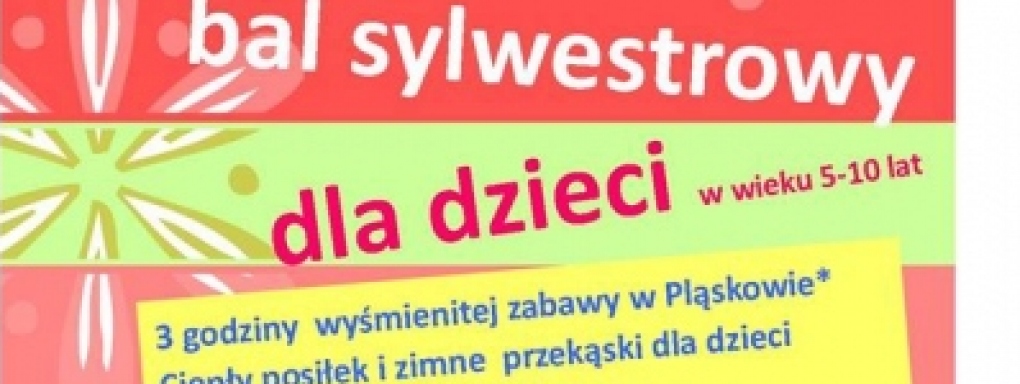Bal Sylwestrowy dla dzieci w Pląskowie