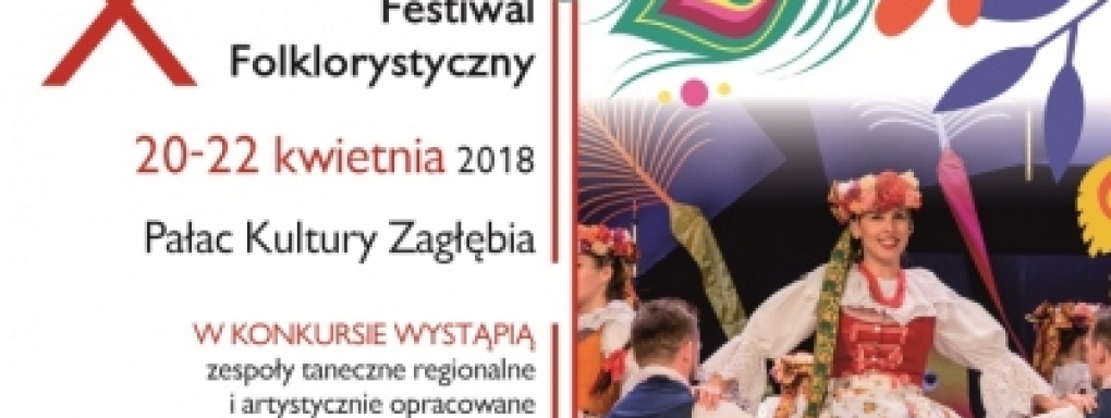 X Międzykulturowy Festiwal Folklorystyczny - Zagłębie i sąsiedzi
