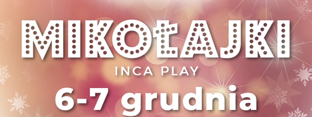 Grudzień w Inca Play