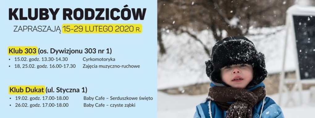 Kluby Rodziców w Ośrodku Kultury Kraków-Nowa Huta - 15-29 lutego 2020 r.