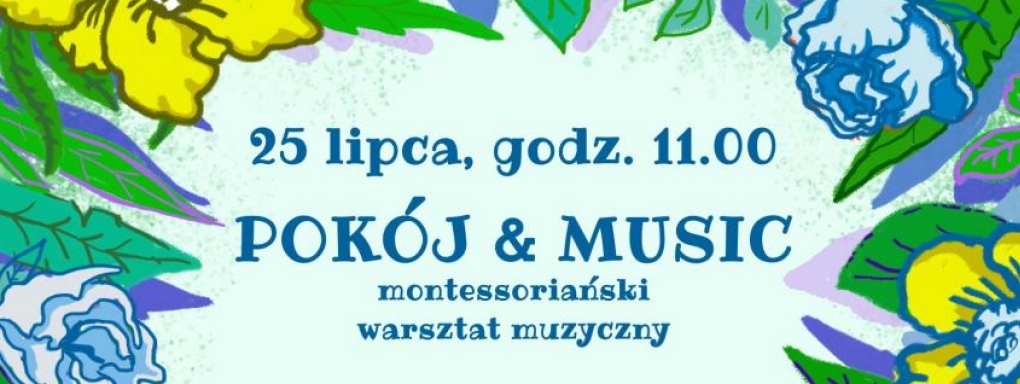 Pokój & Music - montessoriański warsztat muzyczny