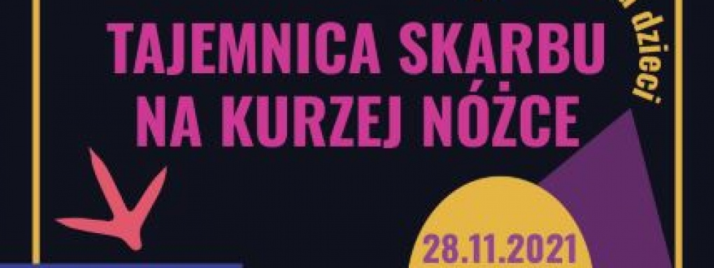 Tajemnica skarbu na kurzej nóżce / TEATR TRIP